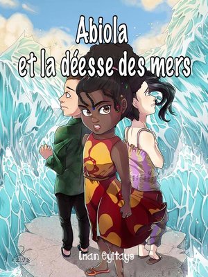 cover image of Abiola et la déesse des mers
